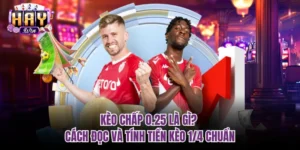kèo chấp 0.25