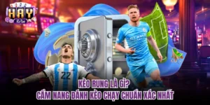 kèo rung là gì
