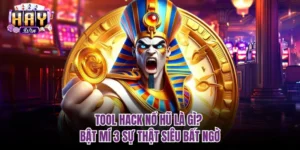 Tool hack nổ hũ là gì